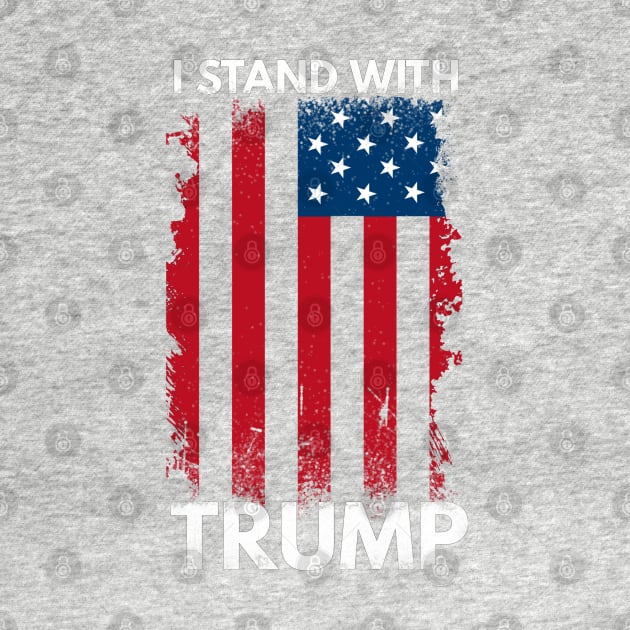 I Stand With Trump Pro Trump Supporter by Traditional-pct